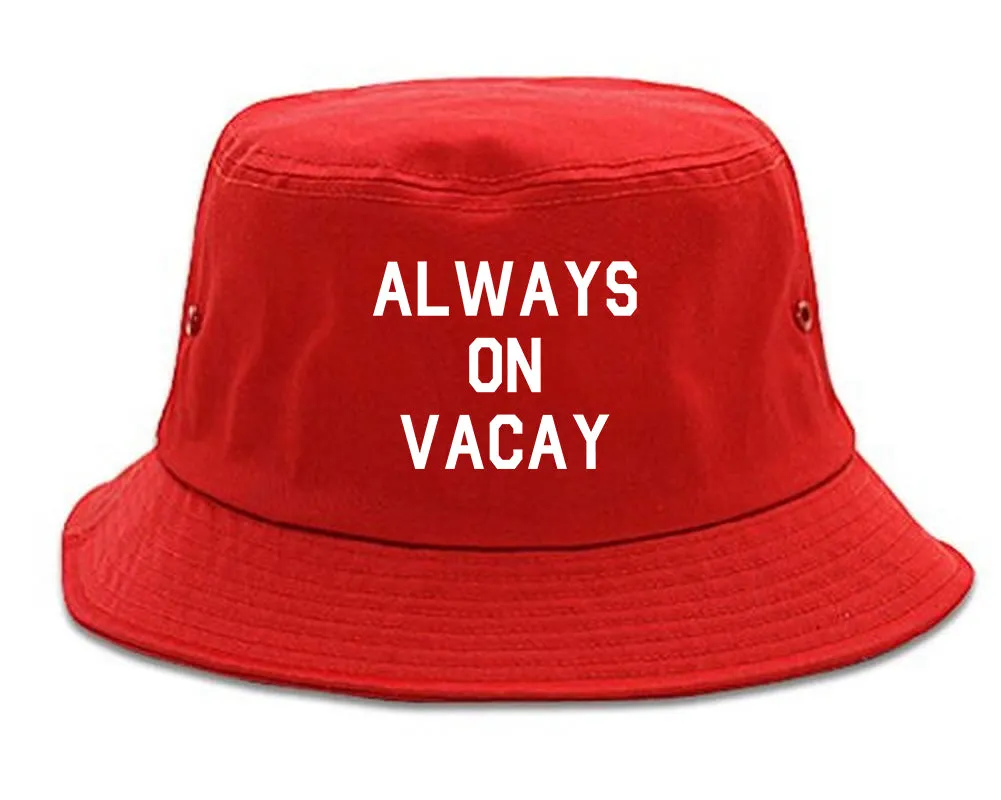 Always On Vacay Mens Bucket Hat