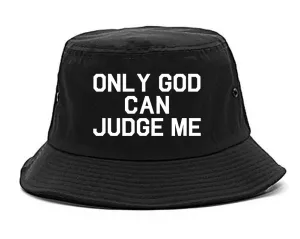 Only God Can Judge Me Mens Bucket Hat